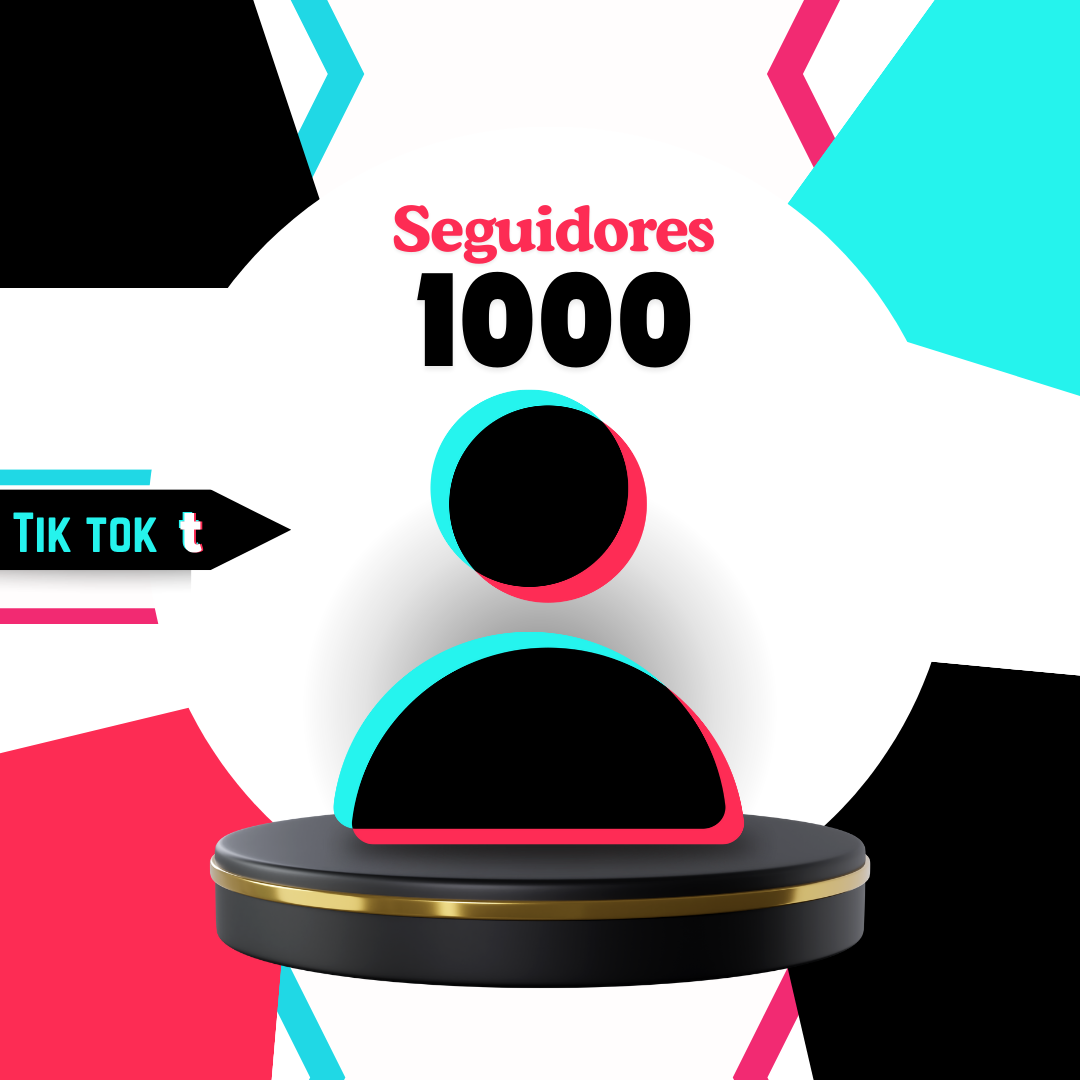 1000 Seguidores Tiktok