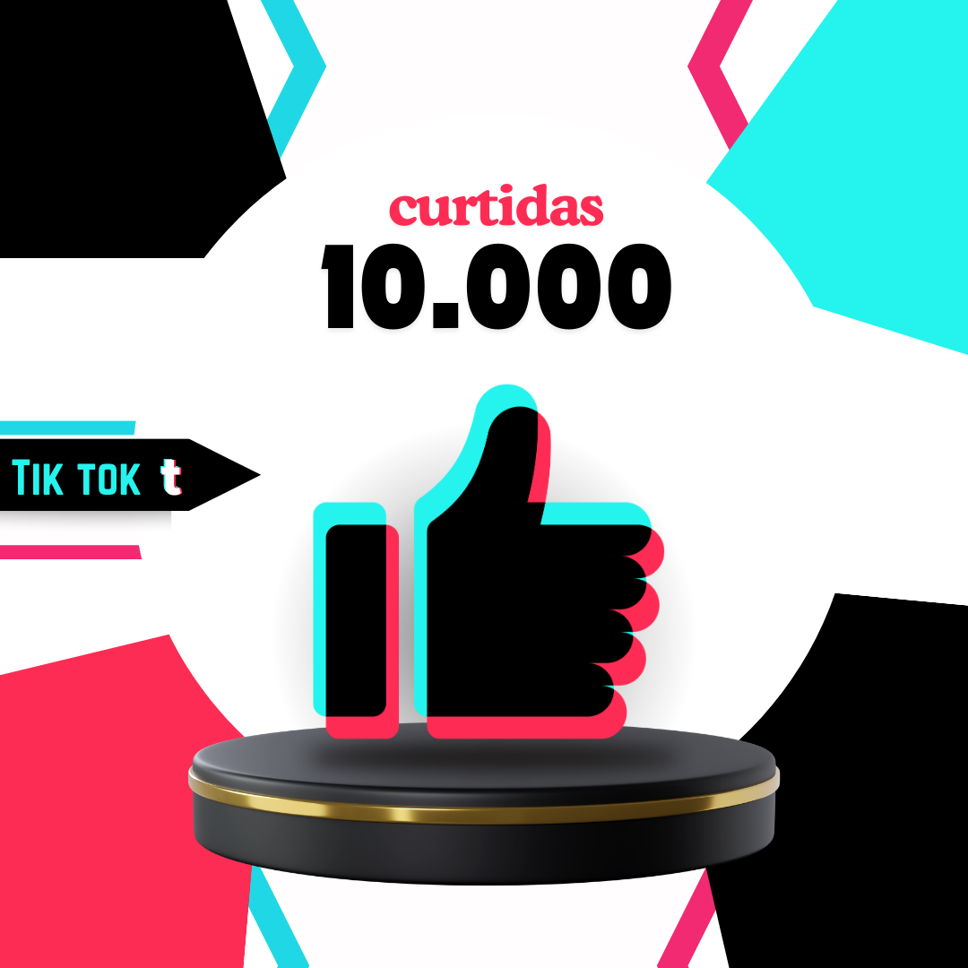 10.000 Curtidas Tiktok