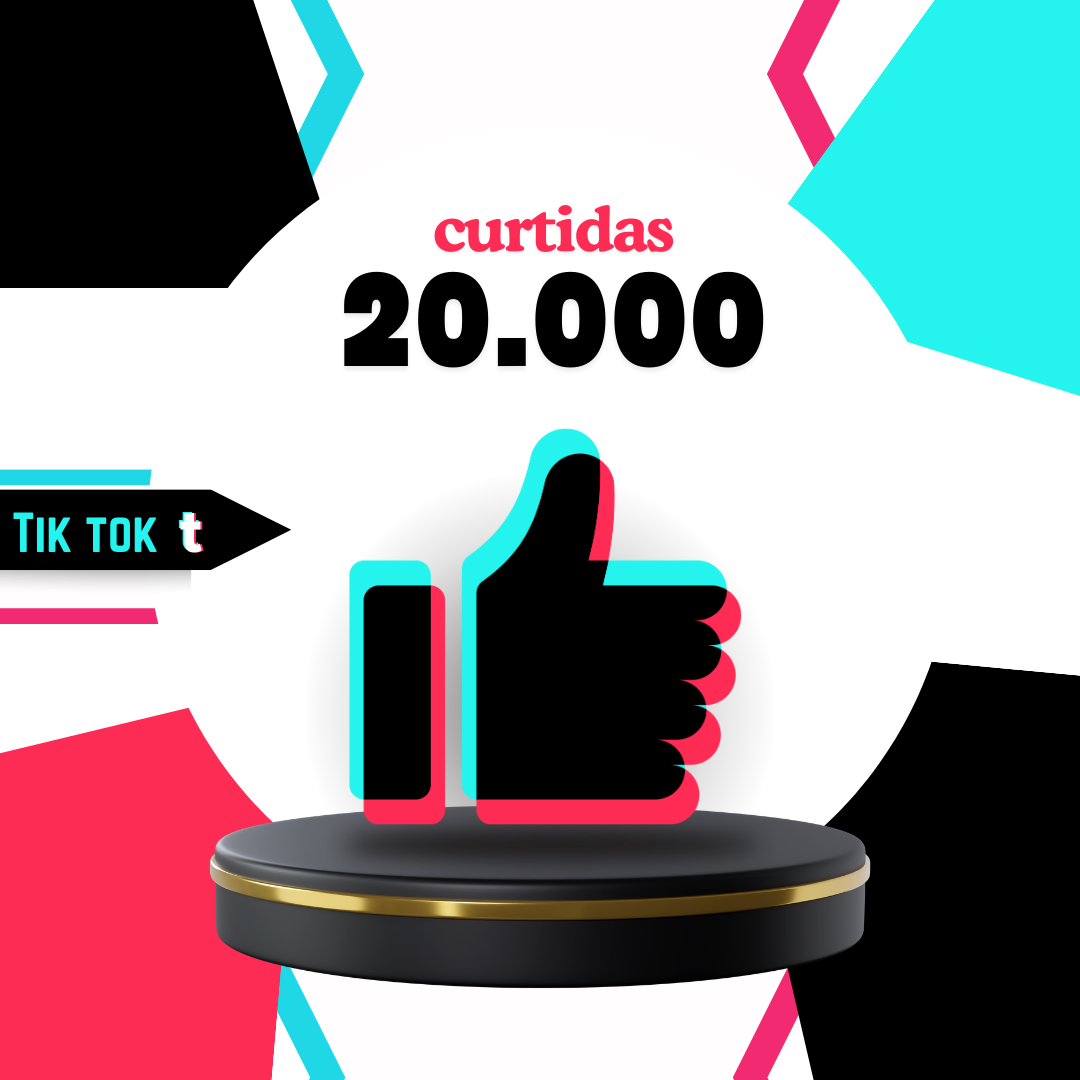 20.000 Curtidas Tiktok