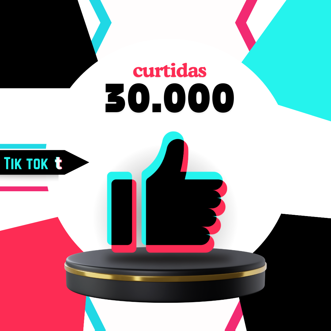 30.000 Curtidas Tiktok